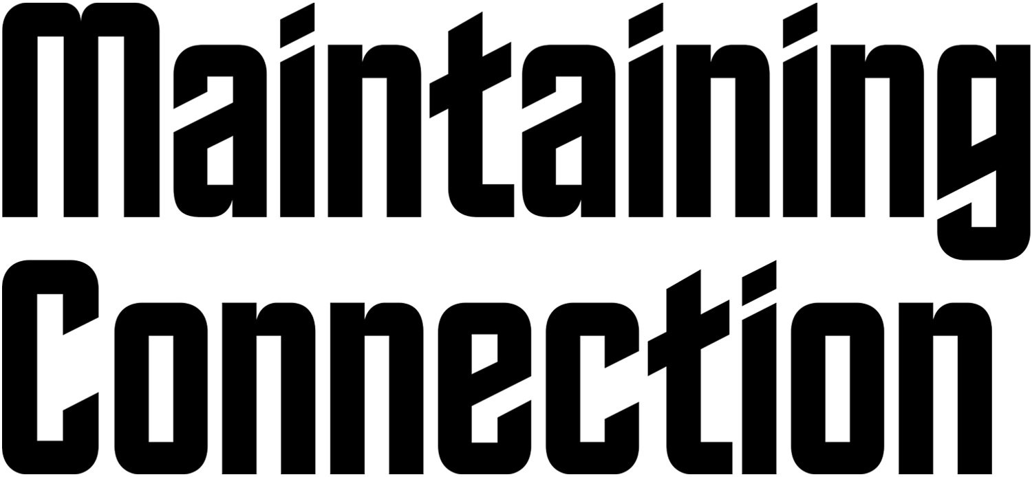 Maintaining Connection typography