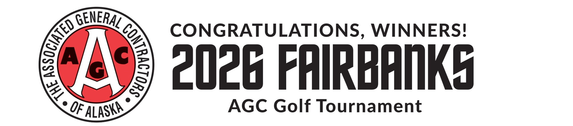 Logo for The Associated General Contractors of Alaska beside text reading "Congratulations, Winners! 2026 Fairbanks AGC Golf Tournament."
